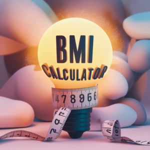 Unveiling Your BMI: A Guide to Understanding Body Mass Index